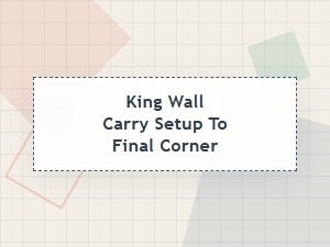 King Wall Carry Corner Setup Guide